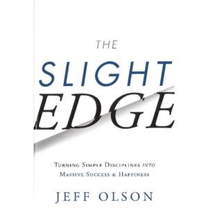 Slight Edge by Jeff OlsonJohn David Mann