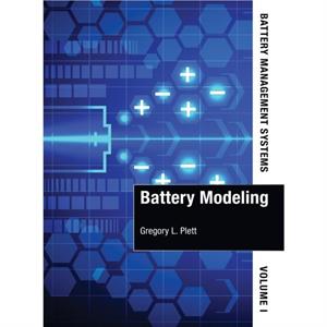 Battery Management Systems Volume I Battery Modeling by Gregory Plett