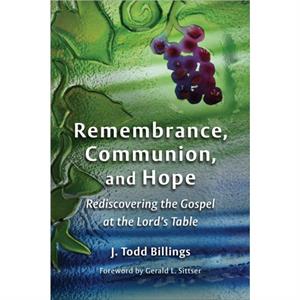 Remembrance Communion and Hope by Billings & J Todd 