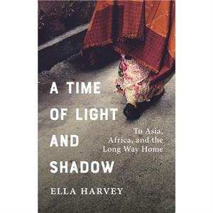 A Time of Light and Shadow by Ella Harvey