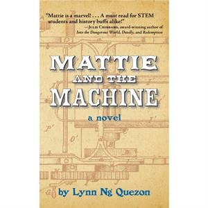 Mattie and the Machine by Lynn Ng Quezon