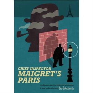 Maigrets Paris by Gary Lachman