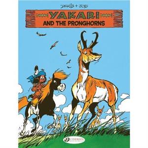 Yakari Vol. 22 Yakari and the Pronghorns by Job