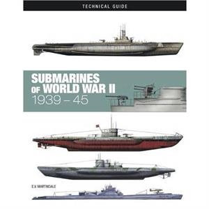 Submarines of World War II by E V Martindale