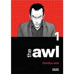 The Awl Vol 1 by Choi Gyuseok