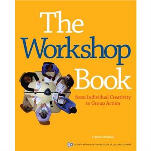 The Workshop Book by The Institute for Cultural Affairs