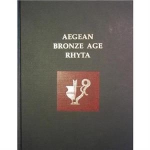 Aegean Bronze Age Rhyta by Robert B Koehl