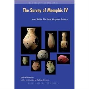 The Survey of Memphis IV by Janine Bourriau