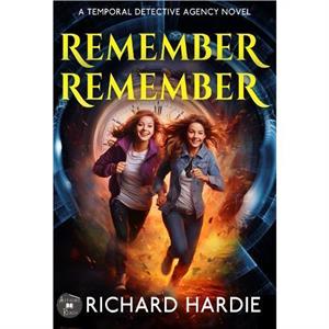 Remember Remember by Richard Hardie