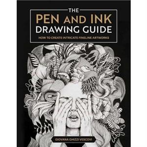 The Pen and Ink Drawing Guide by Giovana Ghizzi Vescovi