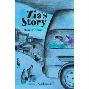 Zias Story by Shahnaz Qayumi