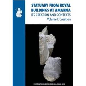 Statuary from Royal Buildings at Amarna 2volume set by Marsha Hill