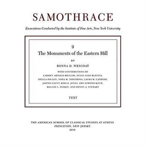 The Monuments of the Eastern Hill by Bonna D. Wescoat