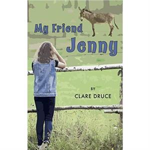 My Friend Jenny by Clare Druce