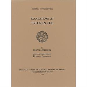 Excavations at Pylos in Elis by John E. Coleman