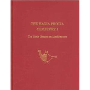 The Hagia Photia Cemetery I by Philip P. Betancourt