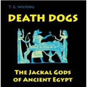 Death Dogs by T. G. Wilfong