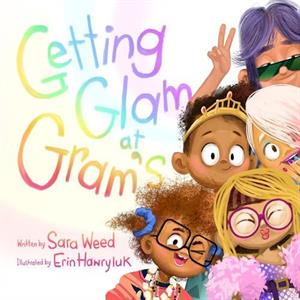 Getting Glam at Grams by Sara Weed