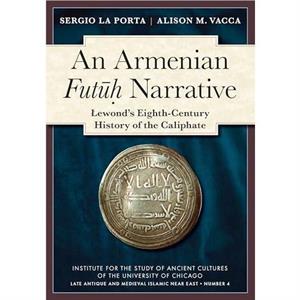 An Armenian Futuh Narrative by Alison M. Vacca