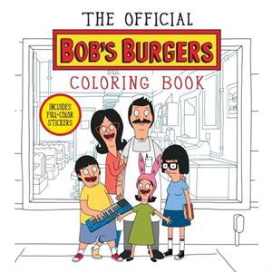 Official Bobs Burgers Coloring Book by Loren Bouchard