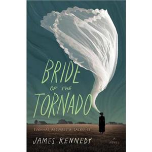 Bride of the Tornado by James Kennedy