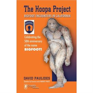 The Hoopa Project by David Paulides