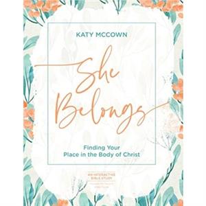 She Belongs  Includes 6Sessi by Katy McCown