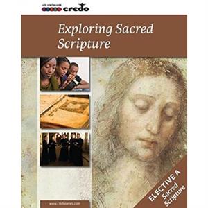 Credo Elective Option A Exploring Sacred Scripture Student Text by Veritas Company Ltd