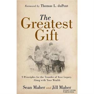 The Greatest Gift by Jill D. Maher