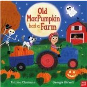 Old MacPumpkin Had a Farm by Katrina Charman