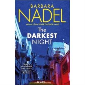 The Darkest Night Ikmen Mystery 26 by Barbara Nadel