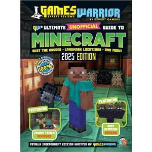 Minecraft Ultimate Unofficial Gaming Guide by GW 2025 by Little Brother Books