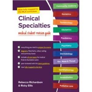 Clinical Specialties MLA edition by Ellis & Ricky & PhD & MRCS & MBChB & BSc & DPD & MFSTEd & FHEA Urology Specialist Registrar & Royal Derby Hospital & Derby