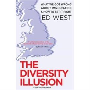 The Diversity Illusion by Ed West