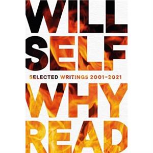 Why Read by Will Self