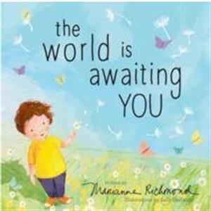 The World Is Awaiting You by Marianne Richmond