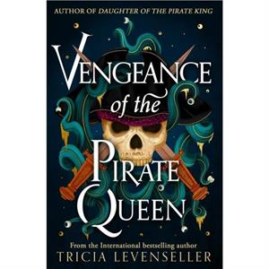 Vengeance of the Pirate Queen by Tricia Levenseller