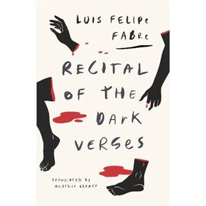 Recital of the Dark Verses by Luis Felipe Fabre