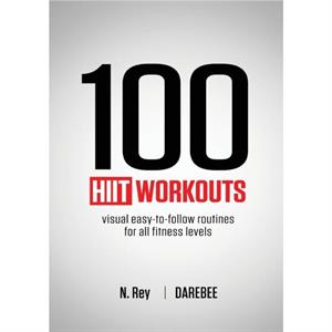 100 HIIT Workouts by N Rey