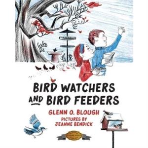 Bird Watchers and Bird Feeders by Glenn O Blough