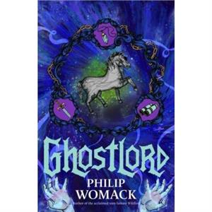 Ghostlord by Philip Womack