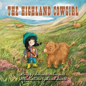 The Highland Cowgirl by Louisa MacDougall