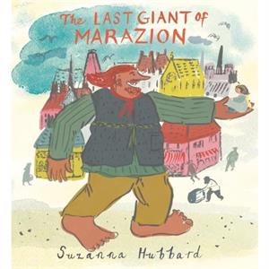 The Last Giant of Marazion by Suzanna Hubbard