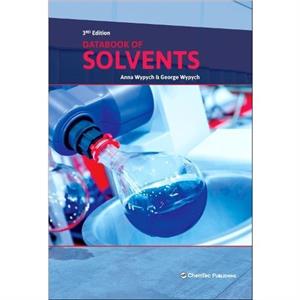 Databook of Solvents by Wypych & George ChemTec Publishing & Ontario & Canada