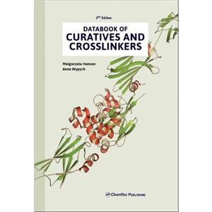 Databook of Curatives and Crosslinkers by Wypych & Anna Chemtec Publishing & Toronto & Canada