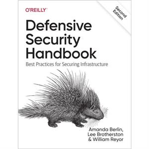 Defensive Security Handbook by William F. Reyor III