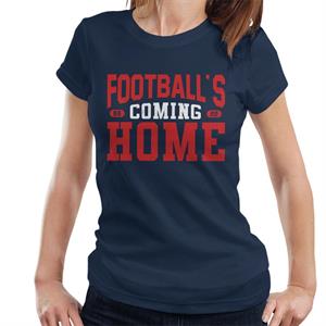 Football's Coming Home Sports Text Women's T-Shirt