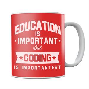 Education Is Important But Coding Is Importantest Mug