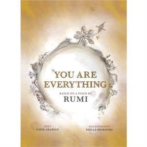 You Are Everything by Omid Arabian