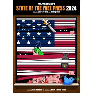 Project Censoreds State Of The Free Press 2024 by Mickey Huff